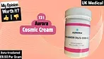 Aurora T31 Cosmic Cream Uk Medical Review