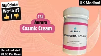 Aurora T31 Cosmic Cream Uk Medical Review