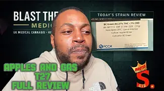 APPLES & GAS T27 BC GREEN | UK Medical Cannabis Review #cannabiseducation