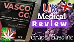 Grape Gasoline Vasco UK Medical cannabis review