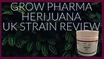 Grow Pharma Herijuana UK Strain Review