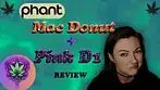 Phant Mac Donut + Pink D1 Review