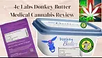 4c Labs Donkey Butter medical cannabis review UK 