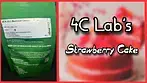 4C Labs - Strawberry Cake  (First Look)