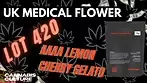 UK MEDICAL FLOWER | LOT 420 AAAA | LEMON CHERRY GELATO