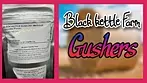 Black kettle Farms - Gushers | UK Medication Review