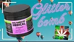 Big Narstie Medical GB T26 Glitter Bomb UK Medical Cannabis Review