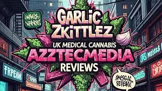 LOT420 AAAA Garlic Zkittlez UK MEDICAL Azztecmedia Reviews 28/1 #medicalcannabiscommunity #anxiety