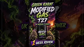 Green Karat | Modified Gas | UK Medical Flower | 1 Week Review
