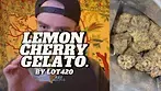 Lemon Cherry Gelato by Lot420 Initial Reaction