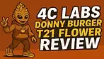 4C Labs Donny Burger T21 UK medical flower full review
