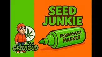 Permanent Mark Seed Junkie