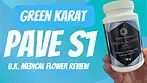 Green Karat - Pave S1 | UK Medical Flower Review