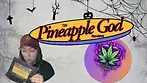 Pineapple God Review