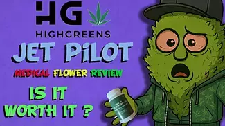 HighGreens Jet Pilot  22% THC  Medical Cannabis Review  #WeedReview #420 #medicalcannabis