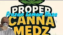  Proper Canna Medz Video Thumbnail