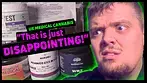 “DISAPPOINTING!” Medical Cannabis Review & News