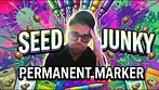 Seed Junky Permanent Marker UK Medical Flower Review