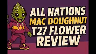 All Nations Mac Doughnut T27 UK medical  flower full review