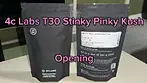 4c Labs T30 Stinky Pinky Kush opening