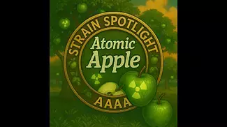 Autumn Vibes & Flavour Fire | Atomic Apple by AAAA | Strain Spotlight