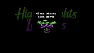 Glass Pharms Kush Mints Review in Description