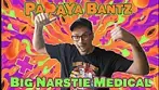 Papaya Bantz Big Narstie Medical UK Medical Flower Review