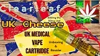 Clearleaf UK Cheese vape cartridge unboxing and review UK Medical