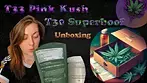 T33 Pink Kush & T30 Superboof Unboxing