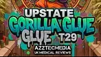 UPSTATE GrG T29 Gorilla Celatape Azztecmedia Reviews #UK #medical #medicalcannabiscommunity #review 