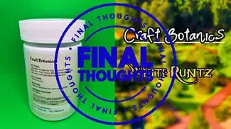Final Thoughts | Craft Botanics - White Runtz