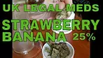 UK LEGAL MEDS: STRAWBERRY BANANA Taste Test Grow Pharma T25