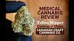 Cookies n' Chem | Canadian Craft Cannabis Co - Tofino Ripper | UK Medical Cannabis Review UK