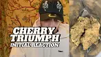 Cherry Triumph by Sitka Legends Initial Reaction