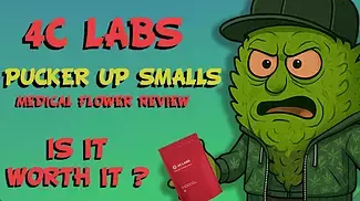 4C LABS|Pucker Up Smalls|Uk Medical Flower Review
