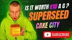 Superseed | CAKE CITY | UK Medical Flower Review | IS IT WORTH £10 A G ?