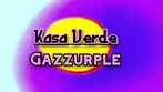 Kasa Verde - Gazzurple | Medication Review