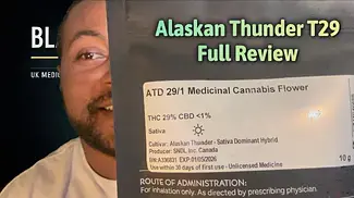 Alaskan Thunder T29 Review | UK Medical Cannabis Strain