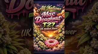 All Nations | Mac Doughnut | T27 | UK Medical Flower | 1 Week Review