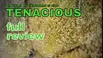 TENACIOUS | Castle Rock Farms & Glo | FULL REVIEW