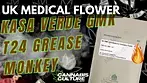 UK MEDICAL FLOWER | KASA VERDE |  GMK | T24 | Grease Monkey