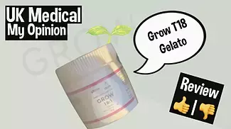 Grow T18 Gelato UK Medical Review 