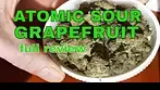  ATOMIC SOUR GRAPEFRUIT | Peace Naturals | 30% | FULL REVIEW | 2 of 2