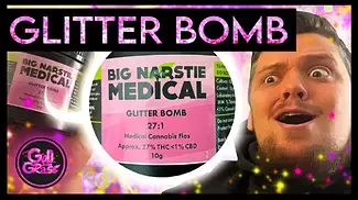 Big Narstie Medical Glitter Bomb Medical Cannabis Review