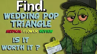 Find | Wedding Pop Triangle | Medical Cannabis Review