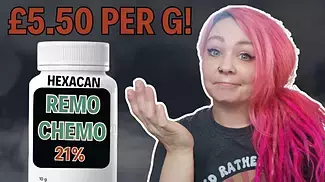 First Look At Hexacan 21% REMO CHEMO £5.50 Per G